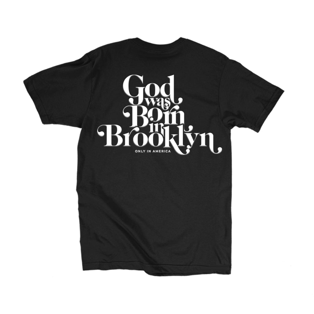 GOD WAS BORN IN BROOKLYN TEE (Black)